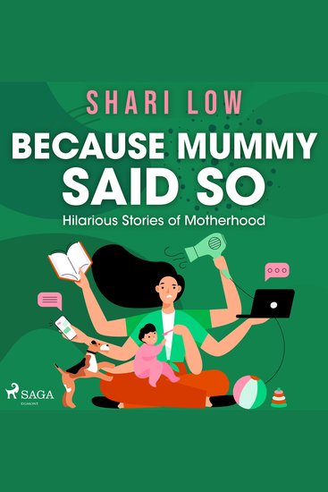 Because Mummy Said So - Hilarious Stories of Motherhood - cover