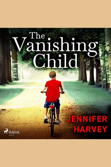 The Vanishing Child - An absolutely gripping emotional page-turner with a jaw-dropping twist - cover