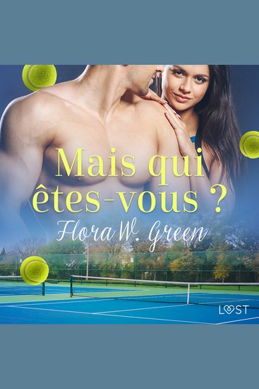 Mais qui êtes-vous ? - Une nouvelle érotique - cover