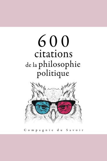 600 citations de la philosophie politique - cover