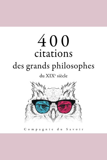 400 citations des grands philosophes du XIXe siècle - cover