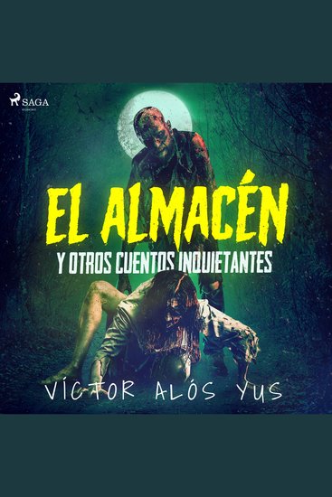 El almacén y otros cuentos inquietantes - cover