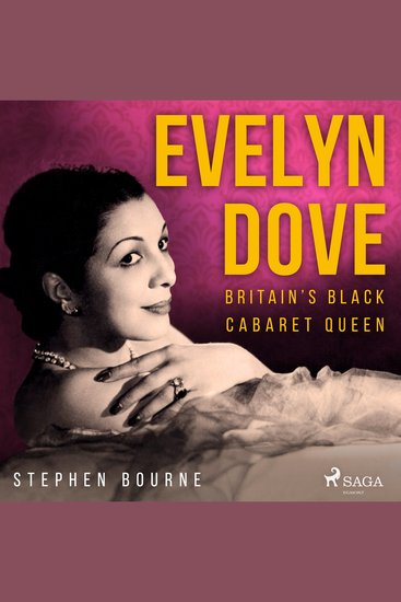 Evelyn Dove: Britain’s Black Cabaret Queen - cover
