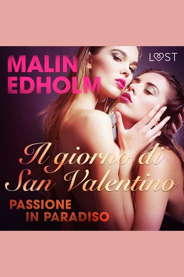 Il giorno di San Valentino: Passione in Paradiso - breve racconto erotico - cover