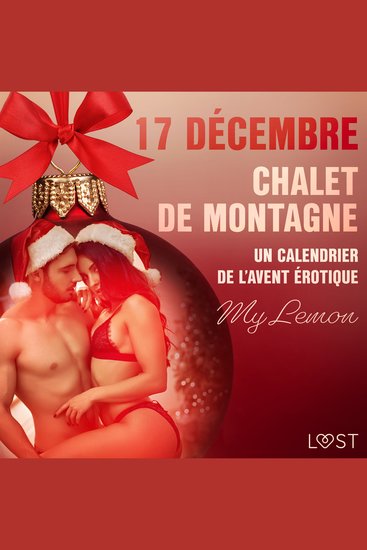 17 décembre : Chalet de montagne - Un calendrier de l’Avent érotique - cover