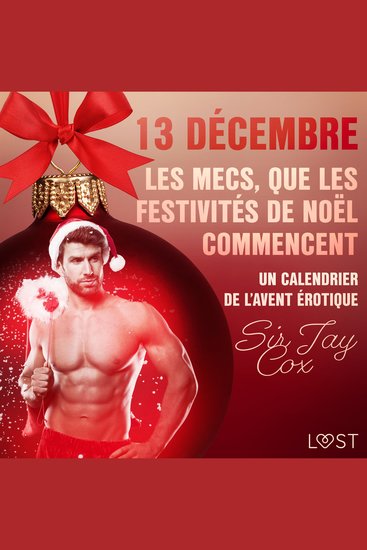 13 décembre : Les mecs que les festivités de Noël commencent – Un calendrier de l’Avent érotique - cover