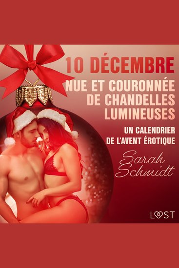 10 décembre : Nue et couronnée de chandelles lumineuses - un calendrier de l’Avent érotique - cover
