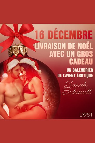 16 décembre : Livraison de Noël avec un gros cadeau - Un calendrier de l'Avent érotique - cover