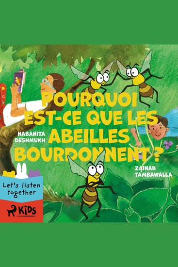 Pourquoi est-ce que les abeilles bourdonnent ? - cover