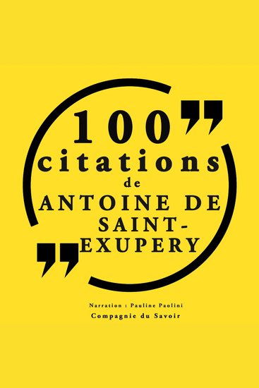 100 citations d'Antoine de Saint Exupéry - cover