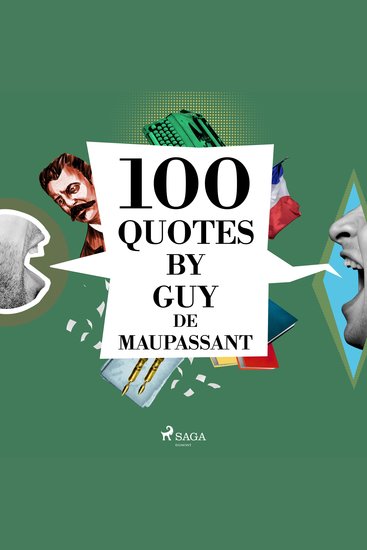 100 Quotes by Guy de Maupassant - cover