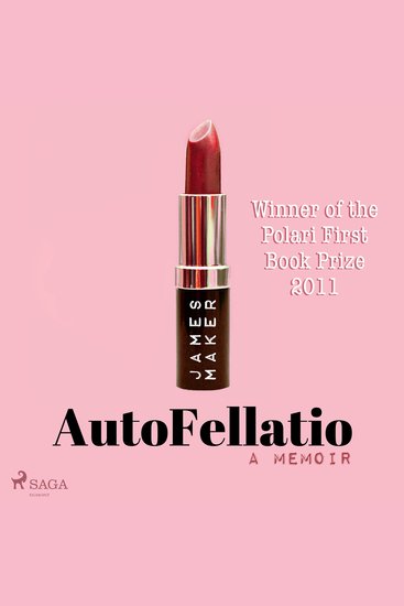 AutoFellatio - A Memoir - cover