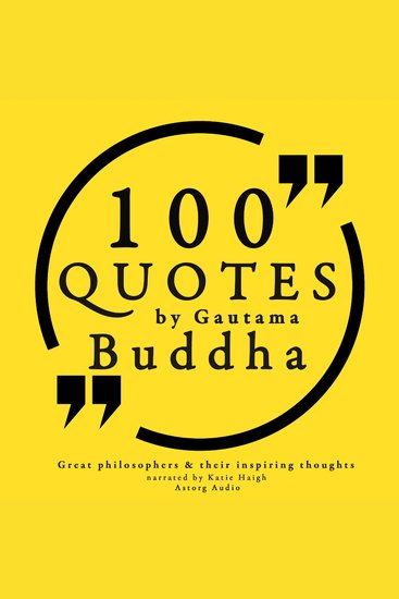 100 Quotes by Gautama Buddha: Great Philosophers & Their Inspiring Thoughts - cover