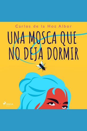 Una mosca que no deja dormir - cover