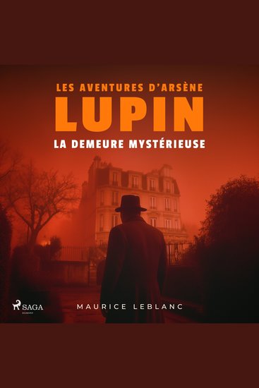 La demeure mystérieuse – Les aventures d'Arsène Lupin - intégrale - cover