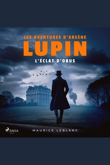 L'éclat d'obus – Les aventures d'Arsène Lupin - intégrale - cover
