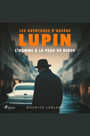 L'homme à la peau de bique – Les aventures d'Arsène Lupin - intégrale - cover