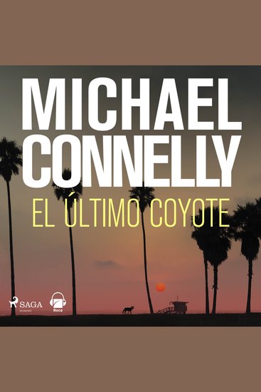 El último coyote (Harry Bosch 4) - cover