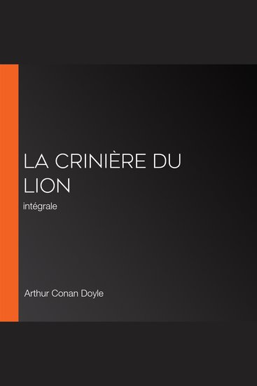 La Crinière du lion - intégrale - cover
