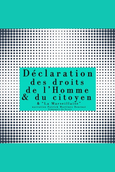 La Déclaration des droits de l'Homme et du Citoyen - intégrale - cover