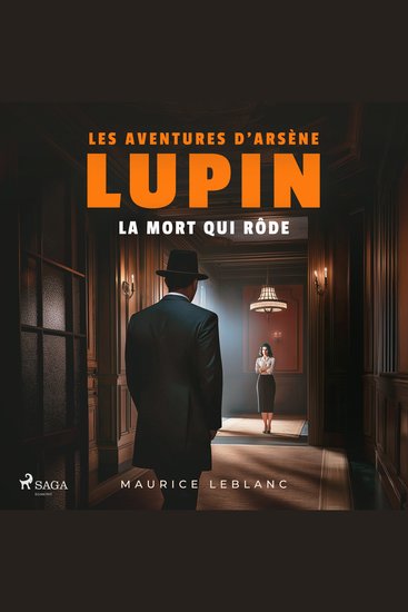 La Mort qui rôde – Les aventures d'Arsène Lupin - intégrale - cover