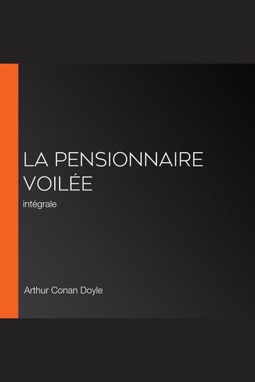 La Pensionnaire voilée - intégrale - cover