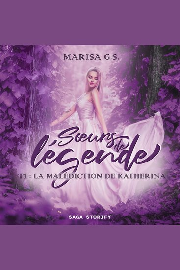 Sœurs de légende T1 : La Malédiction de Katherina - cover