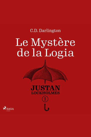 Justan Lockholmes - Tome 1 : Le Mystère de la Logia - cover