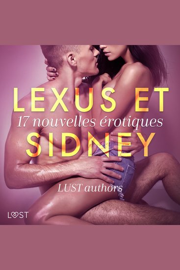 LeXus et Sidney : 17 nouvelles érotiques - cover