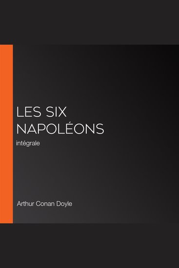 Les Six Napoléons - intégrale - cover