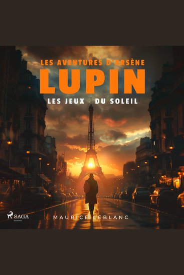 Les Jeux du soleil – Les aventures d'Arsène Lupin - intégrale - cover