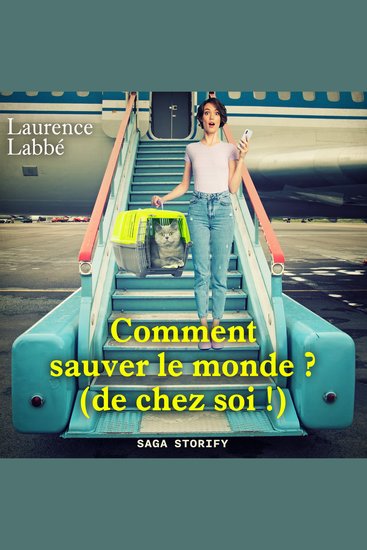 Comment sauver le monde ? (de chez soi !) - cover