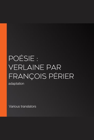 Poésie : Verlaine par François Périer - adaptation - cover