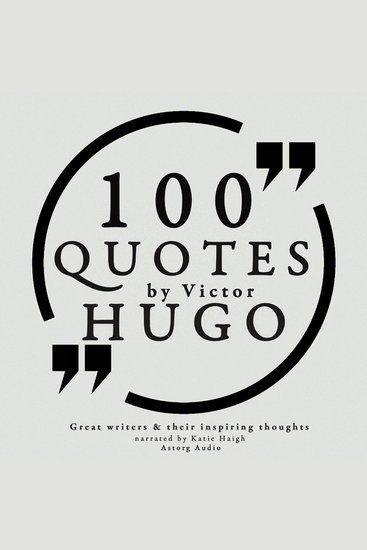 100 Quotes by Victor Hugo - cover
