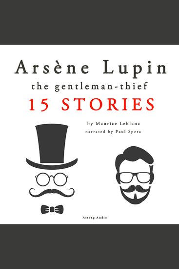 Arsène Lupin Gentleman-Thief: 15 Stories - cover