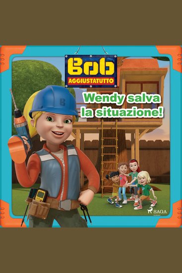 Bob Aggiustatutto - Wendy salva la situazione! - cover