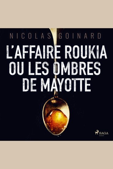L’Affaire Roukia ou les Ombres de Mayotte - cover