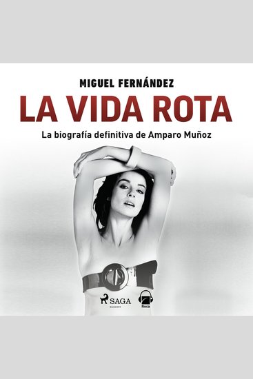 La vida rota Biografía de Amparo Muñoz - cover