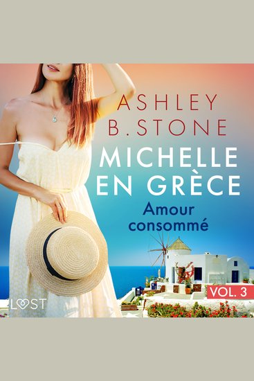 Michelle en Grèce 3 : Amour consommé - Une nouvelle érotique - cover