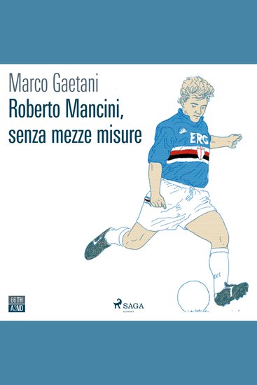 Roberto Mancini senza mezze misure - cover