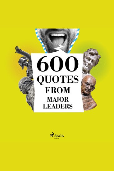 600 Quotes from Major Leaders - cover