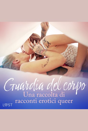 Guardia del corpo - Una raccolta di racconti erotici queer - cover
