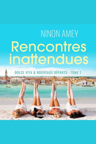 Dolce Vita & nouveaux départs Tome 1 : Rencontres inattendues - cover
