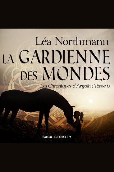 Les Chroniques d'Argalh T6 : La Gardienne des Mondes - cover
