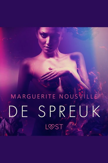 De Spreuk – erotisch verhaal - In samenwerking met Erika Lust - cover