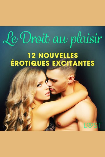 Le Droit au plaisir : 12 nouvelles érotiques excitantes - cover