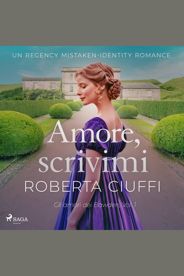 Amore scrivimi: Un Regency Mistaken-Identity Romance (Gli amori dei Bawden Vol 1) - Gli amori dei Bawden 1 - cover