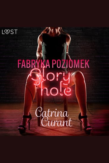 Fabryka Poziomek: Glory hole – opowiadanie erotyczne - cover