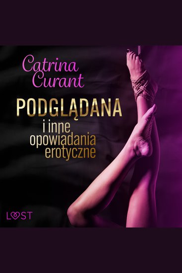 Catrina Curant: Podglądana i inne opowiadania erotyczne - cover
