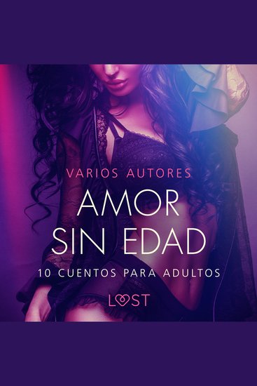 Amor sin edad: 10 cuentos para adultos - cover